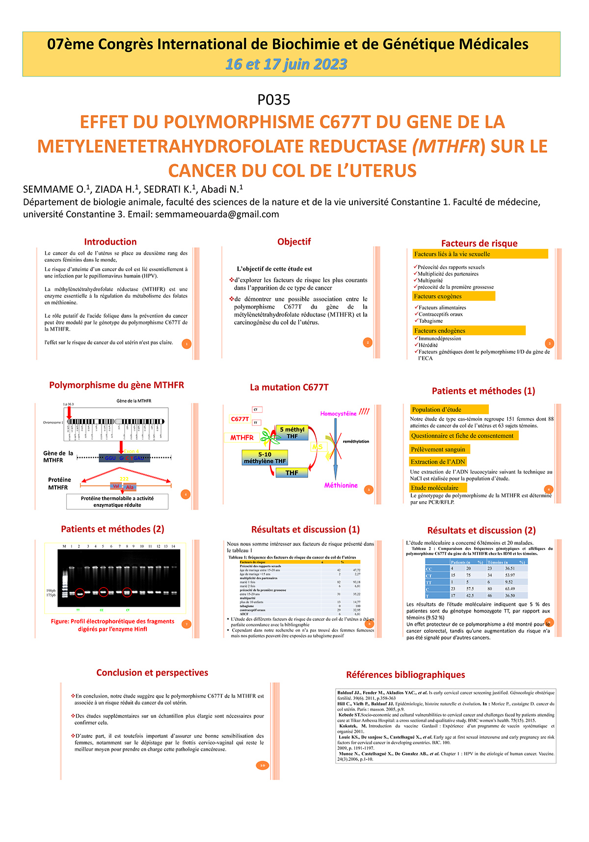 P35 : EFFET DU POLYMORPHISME C677T DU GENE DE LA METYLENETETRAHYDROFOLATE REDUCTASE (MTHFR) SUR LE CANCER DU COL DE L’UTERUS