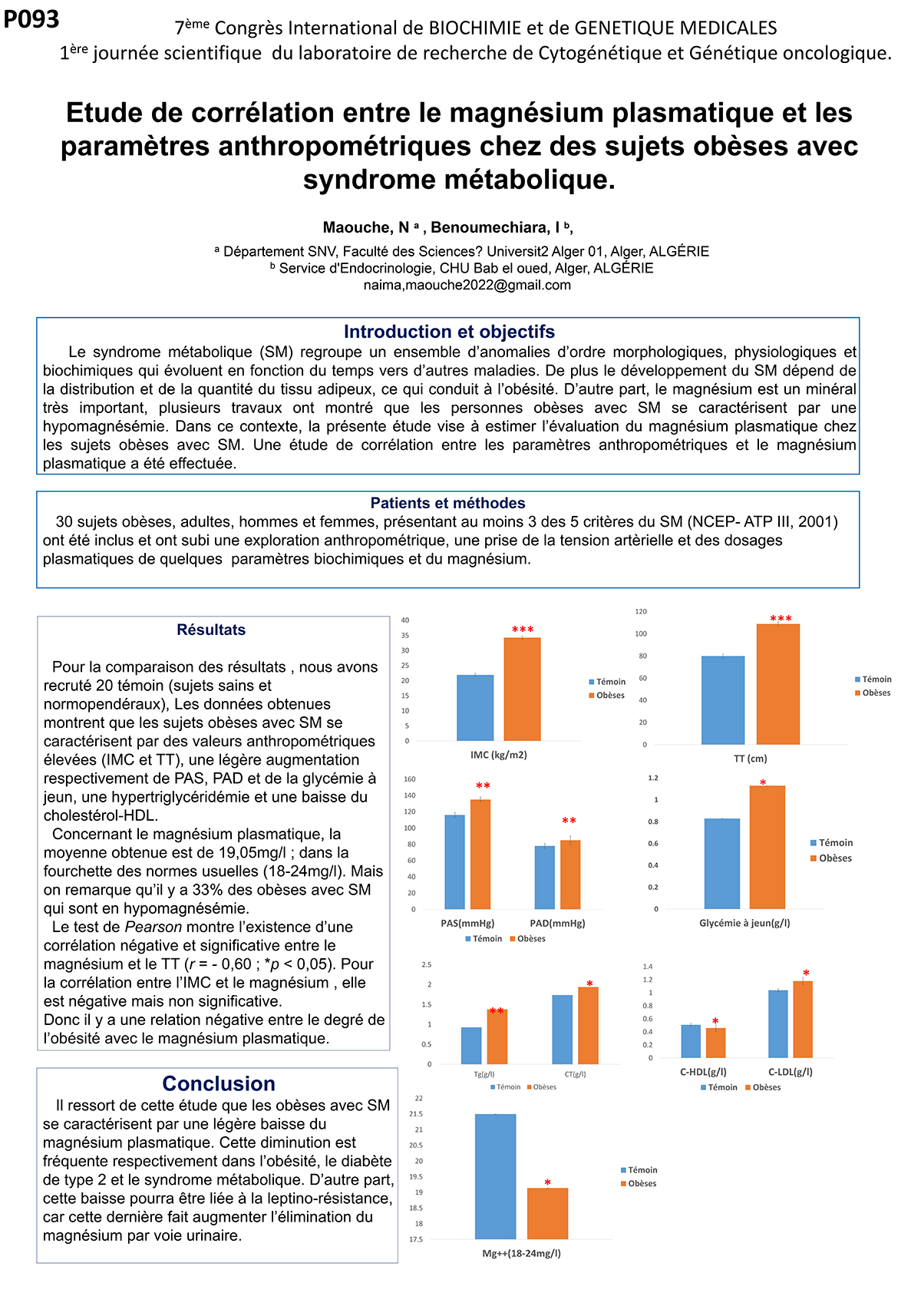 P93 : Etude de corrélation entre le magnésium plasmatique et les paramètres anthropométriques chez des sujets obèses avec syndrome métabolique.