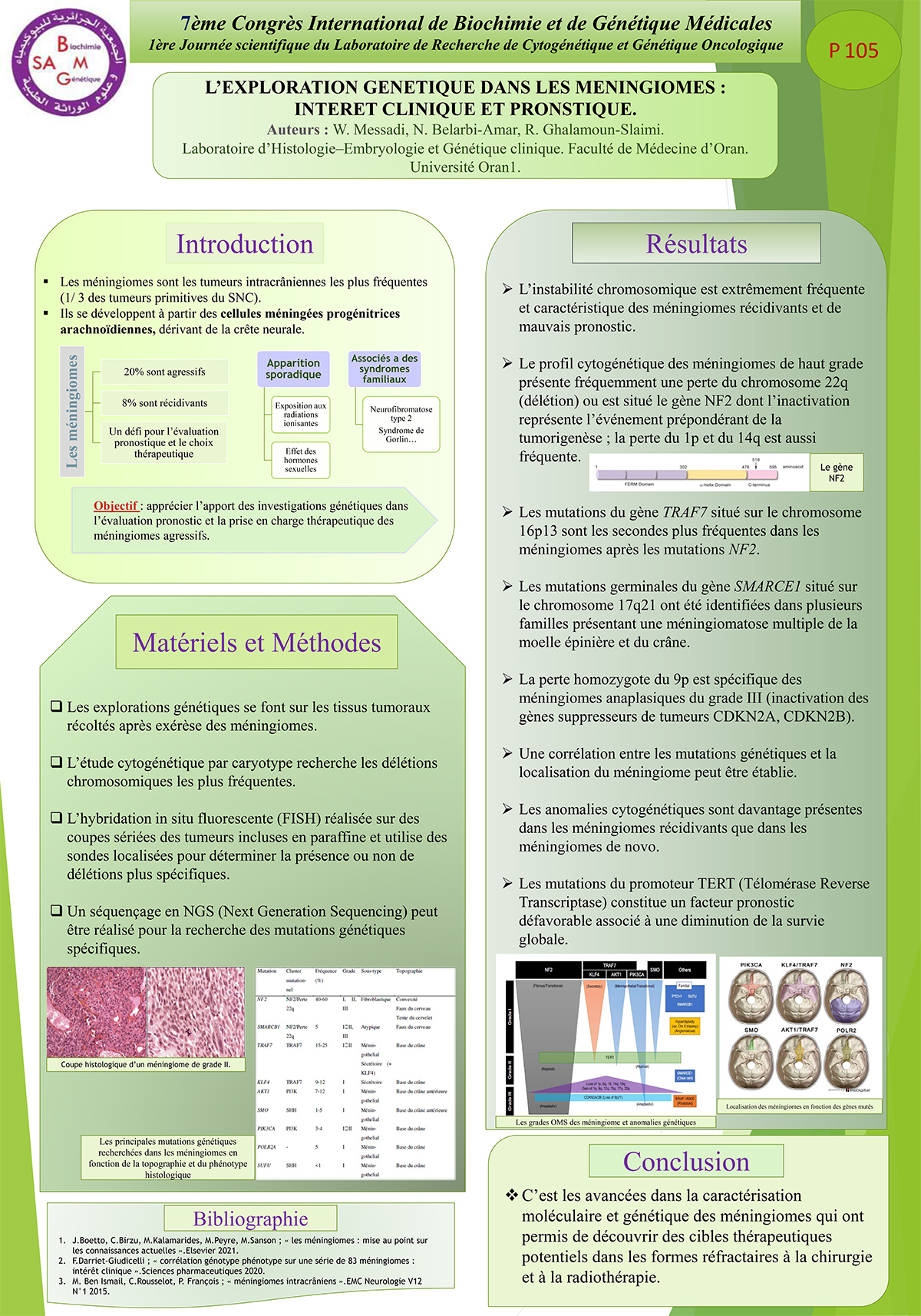 P105 : L’EXPLORATION GENETIQUE DANS LES MENINGIOMES: INTERET CLINIQUE ET PRONSTIQUE.