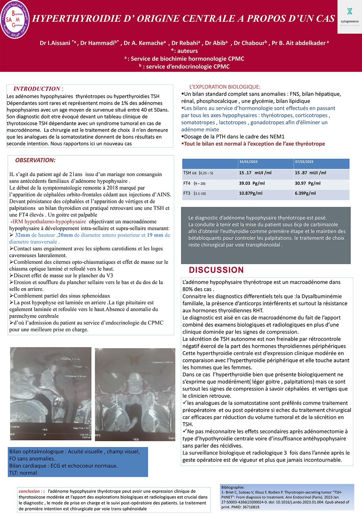 P115 : HYPERTHYROIDIE D’ ORIGINE CENTRALE A PROPOS D’UN CAS