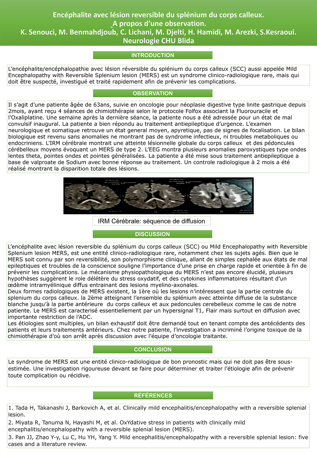 A-2 Encéphalite avec lésion réversible du splénium du corps calleux: A propos d’une observation.